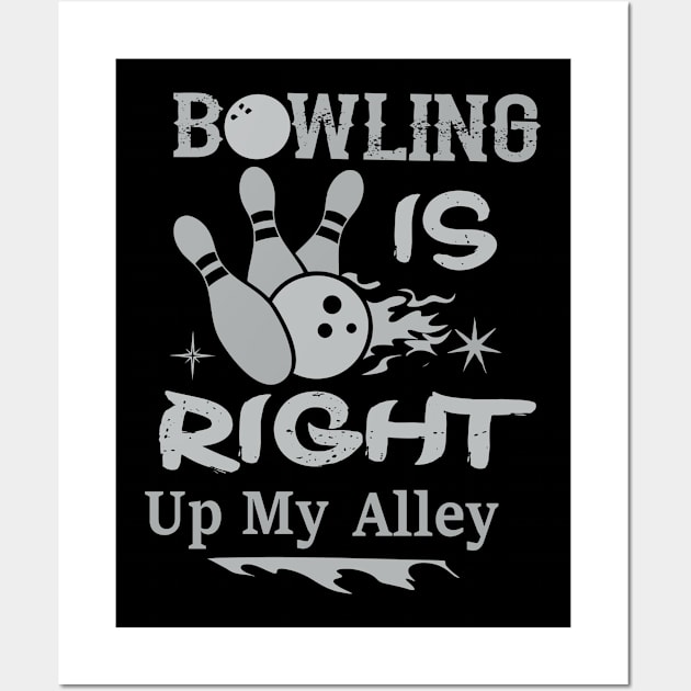 BOWLING IS RIGHT UP MY ALLEY Wall Art by Lin Watchorn 